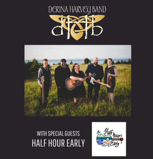 Derina Harvey Band LIVE with Half Hour Early July 25th, 2025